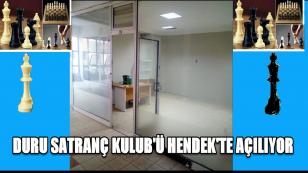 DURU SATRANÇ KULUBÜ HENDEK'TE AÇILİYOR