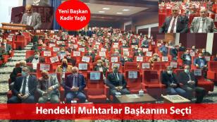 Muhtarlar Derneğinde Yeni Başkan Kadir Yağlı Oldu